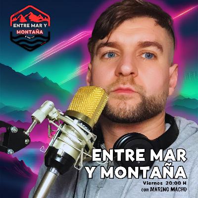 PROGRAMA COMPLETO #13 de #entremarymontaña 2.0 (88 total) PROGRAMA COMPLETO #13 de #entremarymontaña 2.0 (88 total)