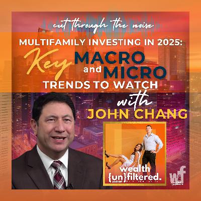 Multifamily Investing in 2025: Key Macro and Micro Trends to Watch