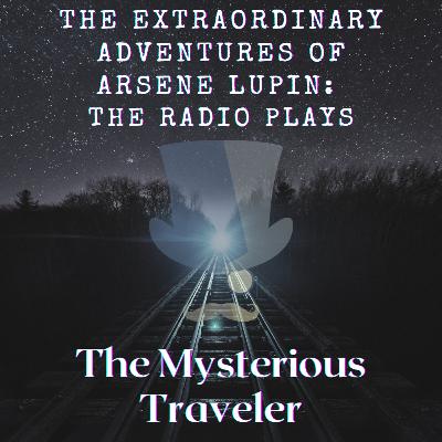 #4: The Mysterious Traveler