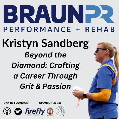 Kristyn Sandberg: Beyond the Diamond: Crafting a Career Through Grit & Passion