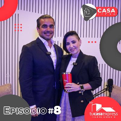 Ep. 8 Casas de ensueño, inversiones mágicas en México