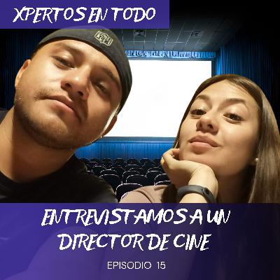 T2 E15 – ENTREVISTAMOS A UN DIRECTOR DE CINE