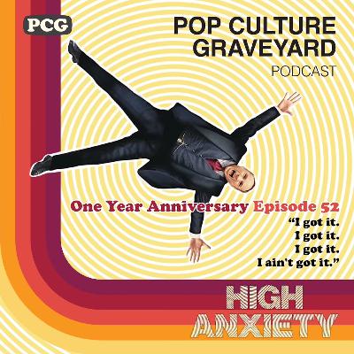 Ep 52: "I got it. I got it. I got it. I ain't got it." (High Anxiety, 1977)