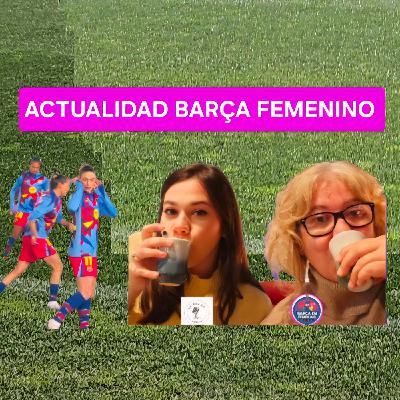 ACTUALIDAD Barça Femenino: salidas, fichajes y muchos rumores