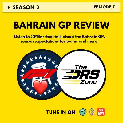 Bahrain GP Review with @F1Barstool | Season 2 Episode 7