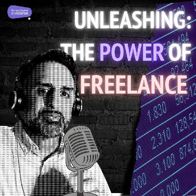 Unleashing The POWER Of Freelance || TOII ft. Raman Virk Unleashing The POWER Of Freelance || TOII ft. Raman Virk