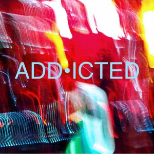 ADDICTED (Trailer)