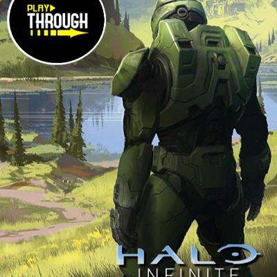 Episode 110 - Halo Infinite - Part 2