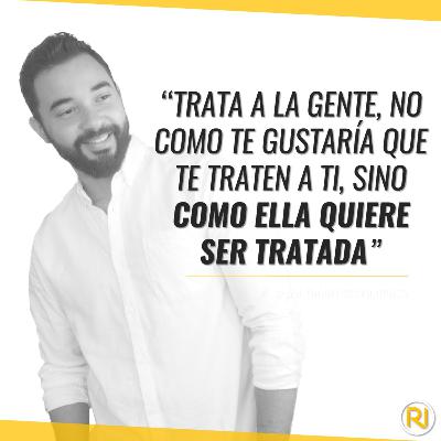 CDD-56. Trata a la gente, no como te gustaría que te traten a ti, sino como ella quiere ser tratada CDD-56. Trata a la gente, no como te gustaría que te traten a ti, sino como ella quiere ser tratada