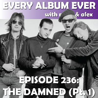 Episode 236: The Damned (Pt. 1)