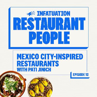Mexico City-Inspired Restaurants with Pati Jinich