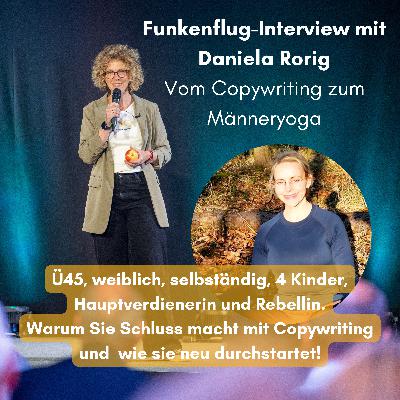 Daniela Rorig: Vom Copywriting zum Männeryoga! Mut sich zu verändern Daniela Rorig: Vom Copywriting zum Männeryoga! Mut sich zu verändern