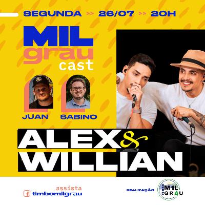Mil Grau Cast - 17 Alex & Willian