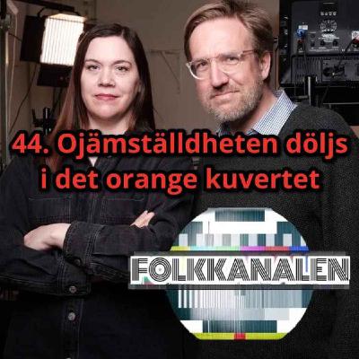 44. Ojämställdheten döljs i det orange kuvertet