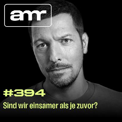 Sind wir einsamer als je zuvor? (m. Prof. Dr. Maike Luhmann)