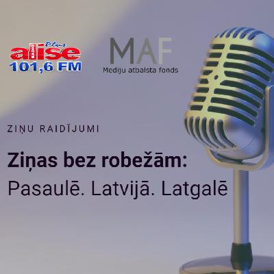 Ziņas bez robežām: Pasaulē. Latvijā. Latgalē (30.04.2024)