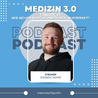 Vom Physiotherapeuten zum Cybersecurity-Experten: Wie sicher sind unsere Daten im Internet?