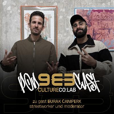 #4 Burak Caniperk | Streetwork, TV Strassensound, Politik, HipHop, Notorious B.I.G., Sido, Visa Vie
