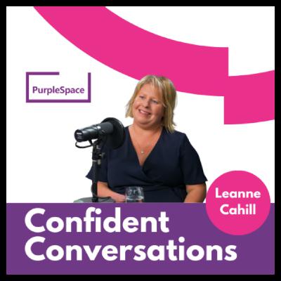 Confident Conversations Series One - with Leanne Cahill