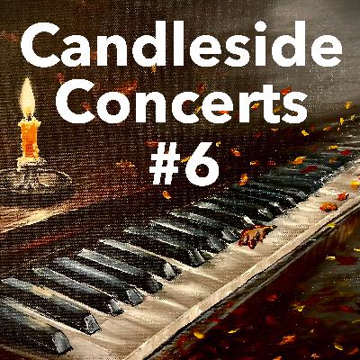 Candleside Concert #6