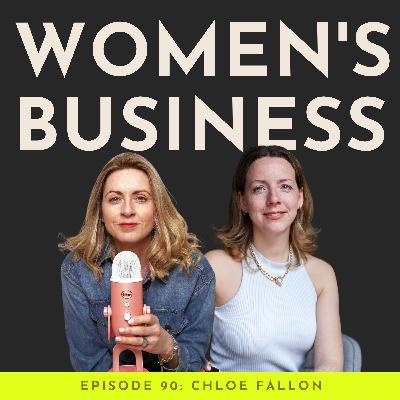 #90 Fearless Female Leadership and Blending Purpose with Profit with Chloe Fallon