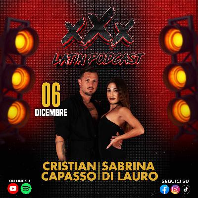 🎙️ xXx Latin Podcast S02 - Ep05 🎙️ Ospiti Cristian Capasso e Sabrina Di Lauro