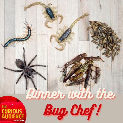 3x05 - Dinner with the Bug Chef (Guest: David George Gordon) 3x05 - Dinner with the Bug Chef (Guest: David George Gordon)