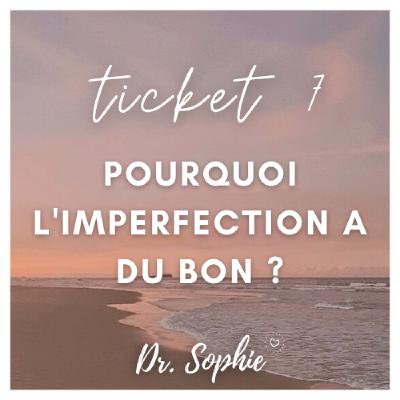 Pourquoi l'imperfection a du bon ? Pourquoi l'imperfection a du bon ?
