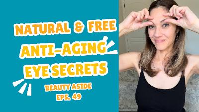 FREE & NATURAL Anti-aging Eye Secrets for Dark Circles, Puffiness and Wrinkles!