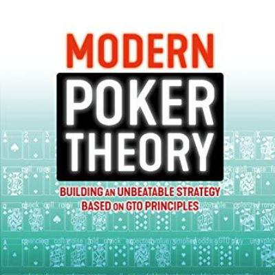 Mastering the Game: Insights from Modern Poker Theory by Michael Acevedo Mastering the Game: Insights from Modern Poker Theory by Michael Acevedo