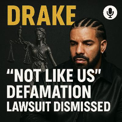 Drake's "Not Like Us" Defamation Lawsuit Dismissed Drake's "Not Like Us" Defamation Lawsuit Dismissed