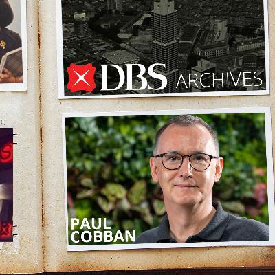 POV: Paul Cobban shares about DBS' transformation story