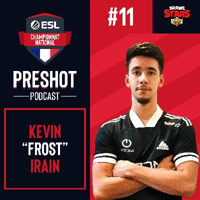 EP. 11 : Fr0sT | "Ne jamais abandonner"