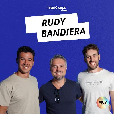 RUDY BANDIERA | Dalle fonderie a king del marketing | EP.3 S.2