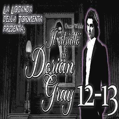 Audiolibro Il ritratto di Dorian Gray - Oscar Wilde - Capitolo 12-13