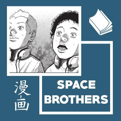 SPACE BROTHERS - De case en case #29