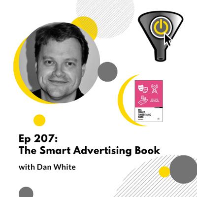 The Smart Advertising Book, with Dan White