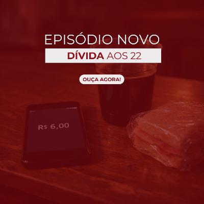 Dívida aos 22