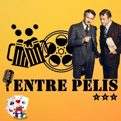 Entre Pelis 5x18 - El golpe Entre Pelis 5x18 - El golpe