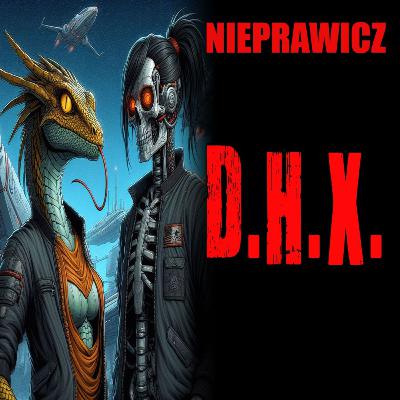 D.H.X. - Opowiadanie od widza [LEKTOR PL]
