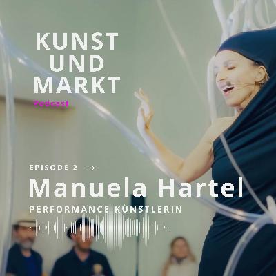 Mit Manuela Hartel - Performance-Künstlerin - Über Vermarktung, Positionierung und das Netzwerken Mit Manuela Hartel - Performance-Künstlerin - Über Vermarktung, Positionierung und das Netzwerken