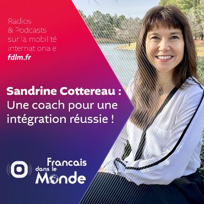 Sandrine Cottereau : Quand la vie devient un voyage Sandrine Cottereau : Quand la vie devient un voyage