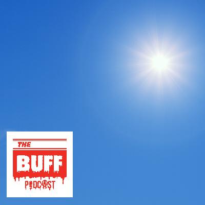 Scorchio! The official Buff Podcast, live from Marbella, Spain