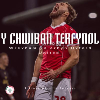 Y CHWIBAN TERFYNOL | Wrecsam yn erbyn Oxford United