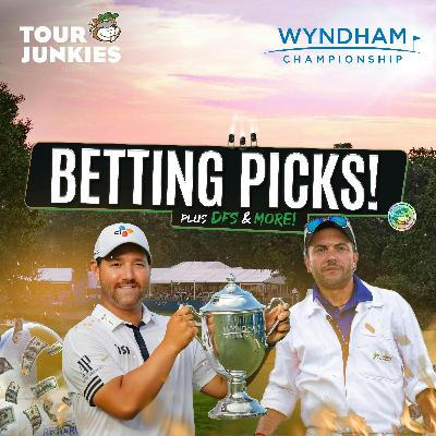 The Wyndham Championship ⛳2025 Betting Preview w/ Matt Every