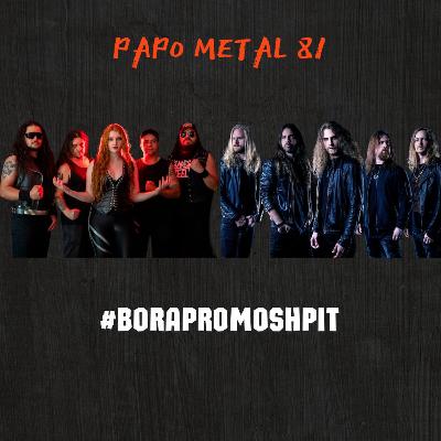 PAPO METAL EPISÓDIO 81
