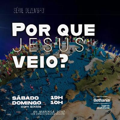 Série: Por que Jesus veio