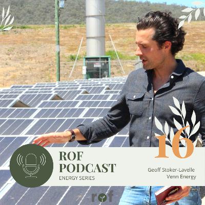 ROF Energy Series with Geoff, co-founder managing partner @ Venn Energy