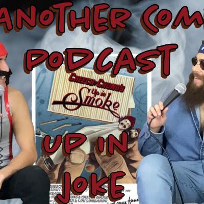 Up In Joke | Not Another Comedy Podcast | Ep. 8 Up In Joke | Not Another Comedy Podcast | Ep. 8