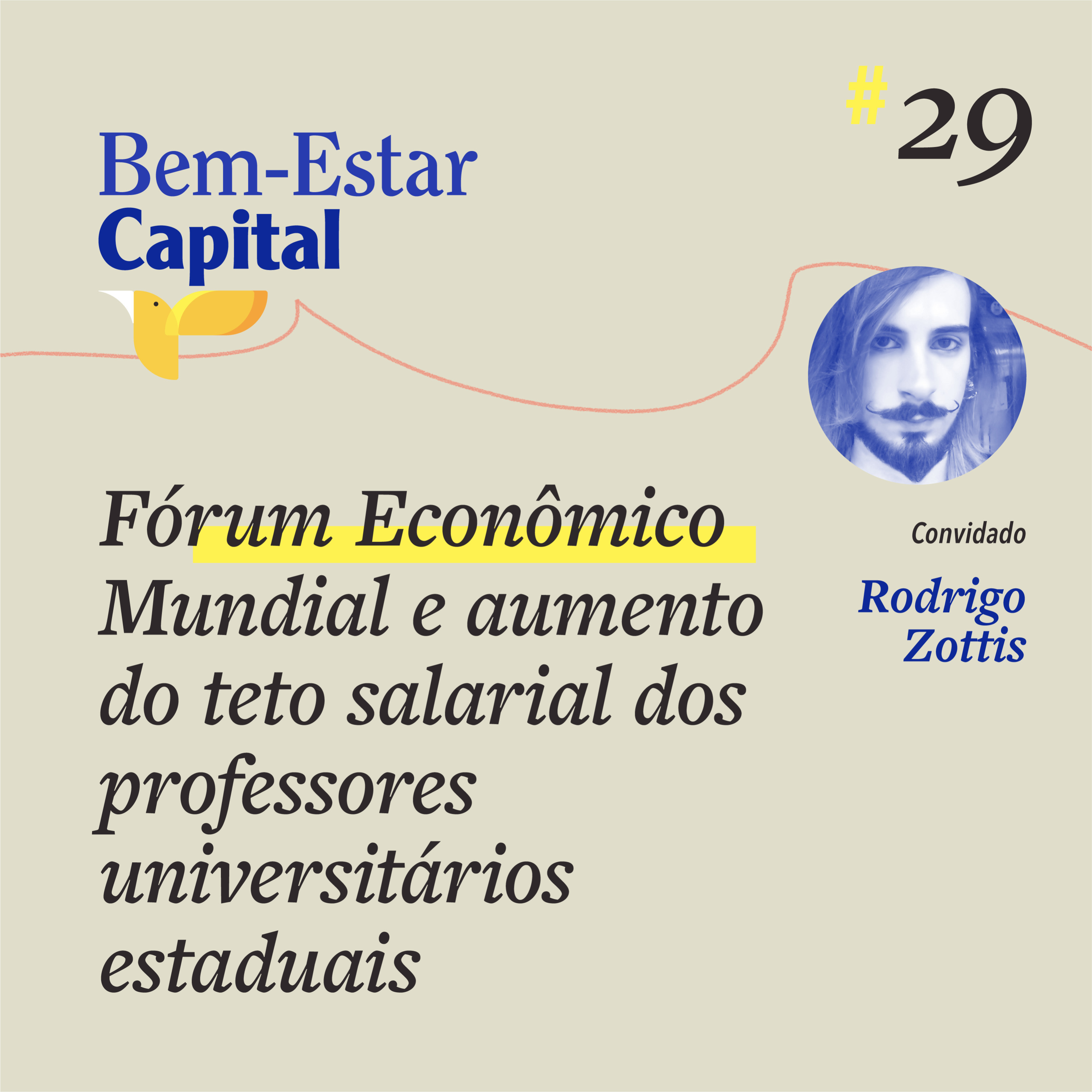 #029 Fórum Econômico Mundial e Aumento do Teto Salarial dos Professores Universitários Estaduais